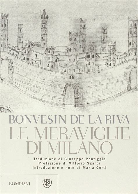 “Le meraviglie di Milano” di Bonvesin de la Riva –。